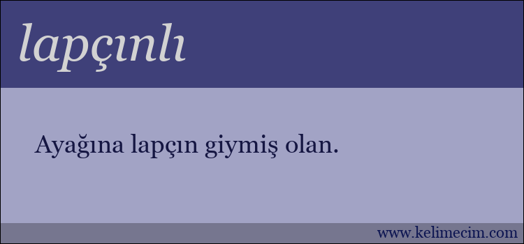 lapçınlı kelimesinin anlamı ne demek?