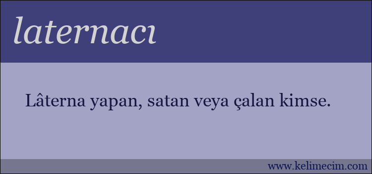 laternacı kelimesinin anlamı ne demek?