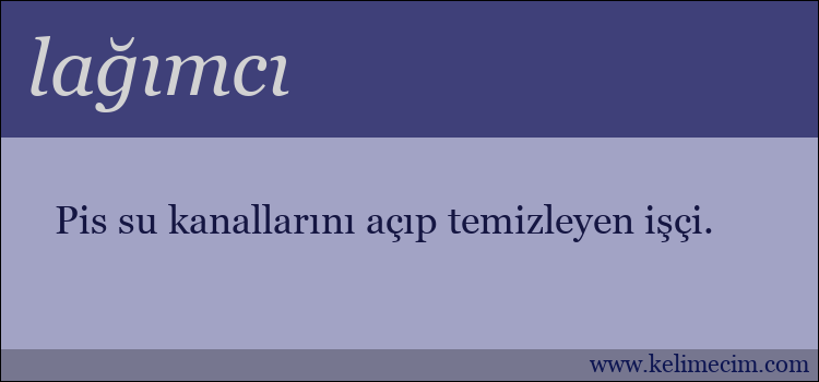 lağımcı kelimesinin anlamı ne demek?