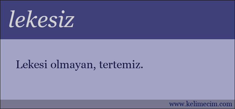 lekesiz kelimesinin anlamı ne demek?