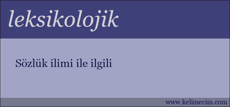 leksikolojik kelimesinin anlamı ne demek?