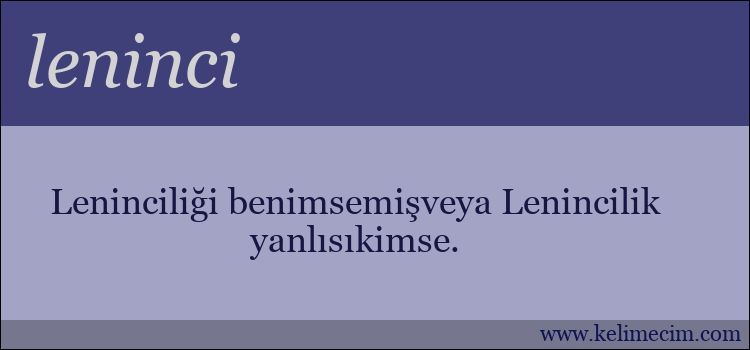 leninci kelimesinin anlamı ne demek?