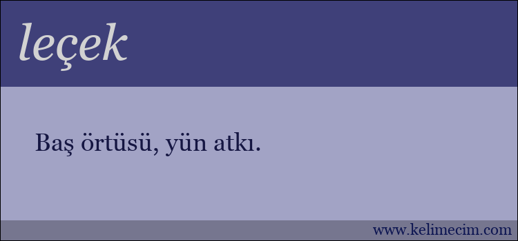 leçek kelimesinin anlamı ne demek?