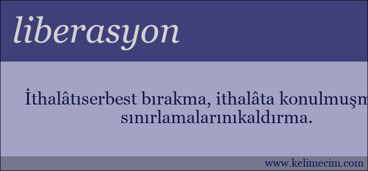 liberasyon kelimesinin anlamı ne demek?