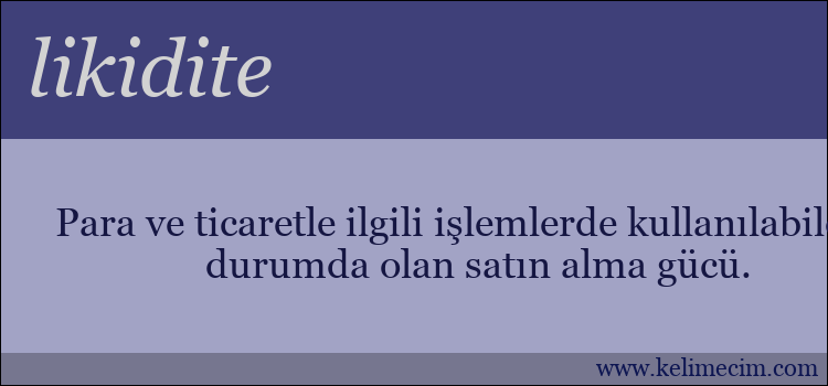 likidite kelimesinin anlamı ne demek?