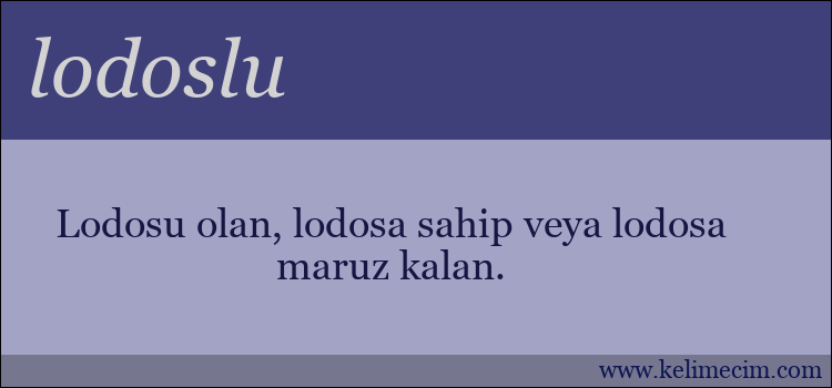 lodoslu kelimesinin anlamı ne demek?