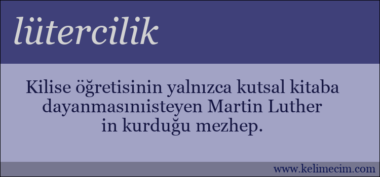 lütercilik kelimesinin anlamı ne demek?