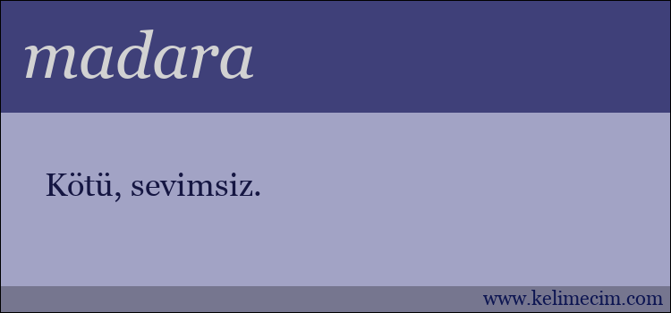 madara kelimesinin anlamı ne demek?