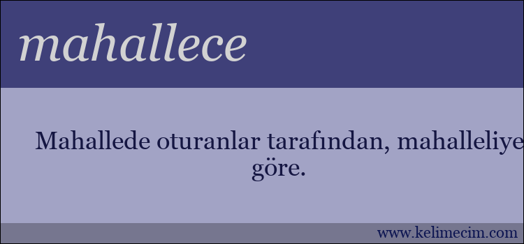 mahallece kelimesinin anlamı ne demek?