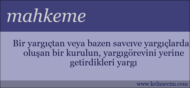 mahkeme kelimesinin anlamı ne demek?