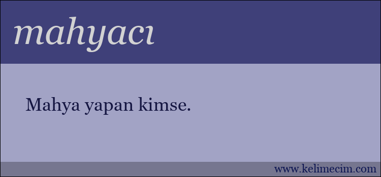 mahyacı kelimesinin anlamı ne demek?