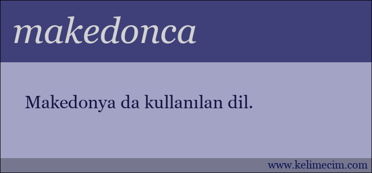 makedonca kelimesinin anlamı ne demek?