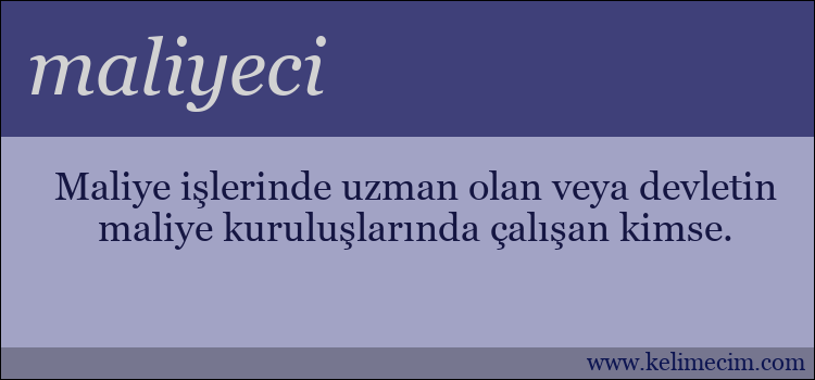 maliyeci kelimesinin anlamı ne demek?