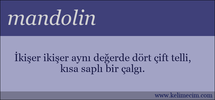 mandolin kelimesinin anlamı ne demek?