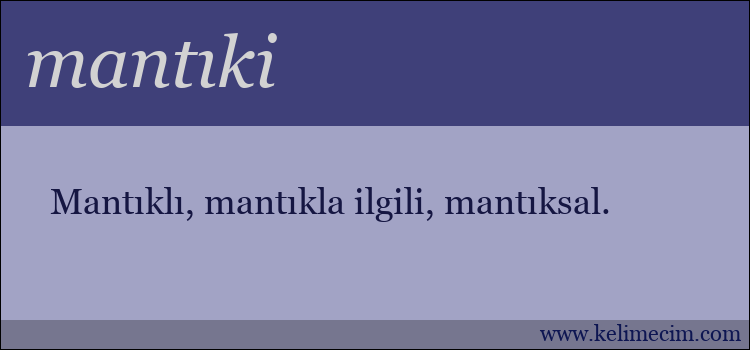 mantıki kelimesinin anlamı ne demek?