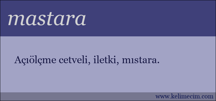 mastara kelimesinin anlamı ne demek?