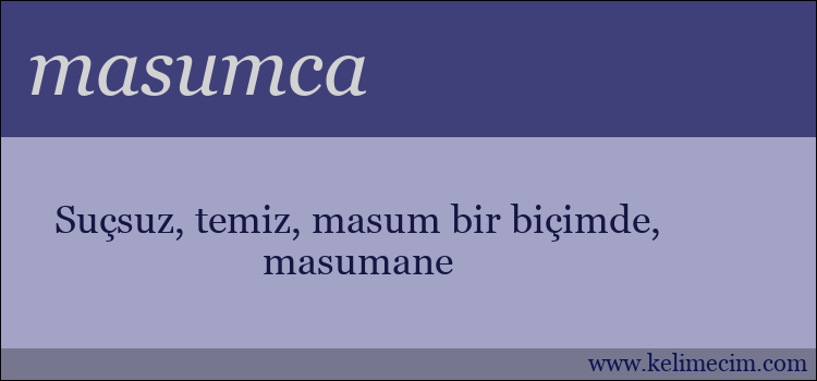 masumca kelimesinin anlamı ne demek?