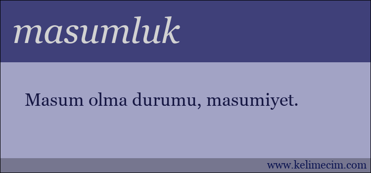 masumluk kelimesinin anlamı ne demek?