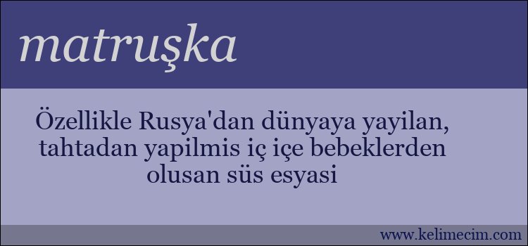 matruşka kelimesinin anlamı ne demek?