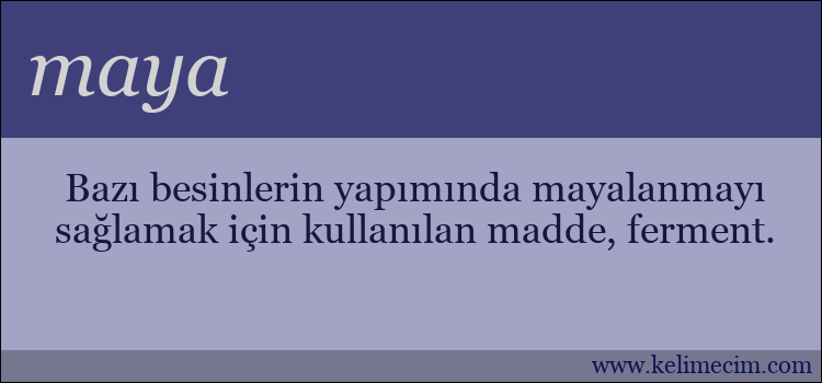 maya kelimesinin anlamı ne demek?