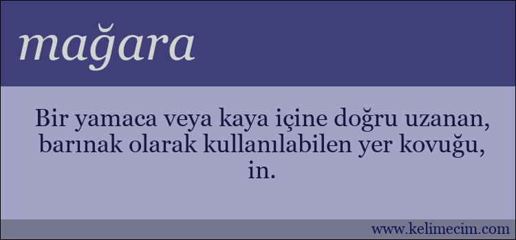 mağara kelimesinin anlamı ne demek?