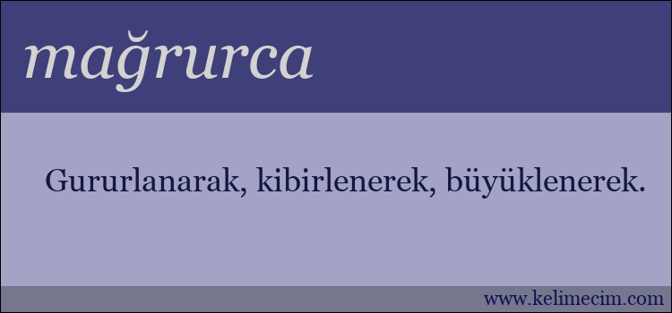 mağrurca kelimesinin anlamı ne demek?