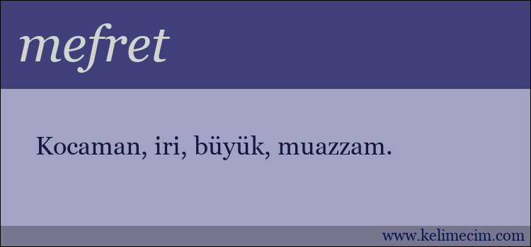 mefret kelimesinin anlamı ne demek?