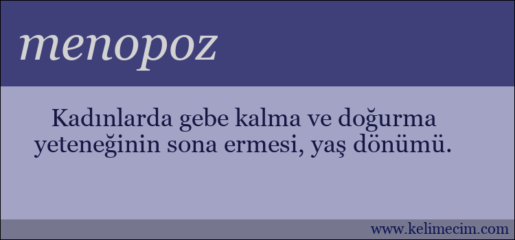 menopoz kelimesinin anlamı ne demek?