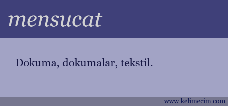 mensucat kelimesinin anlamı ne demek?