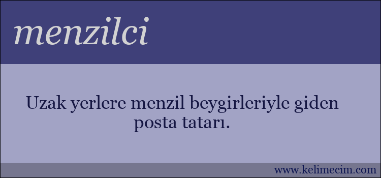 menzilci kelimesinin anlamı ne demek?