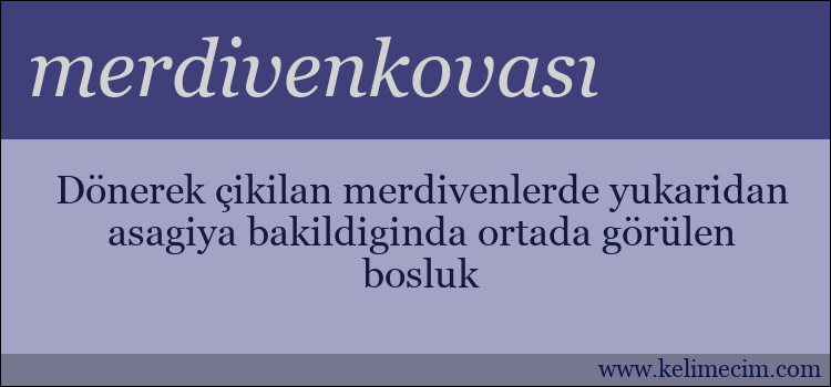 merdivenkovası kelimesinin anlamı ne demek?