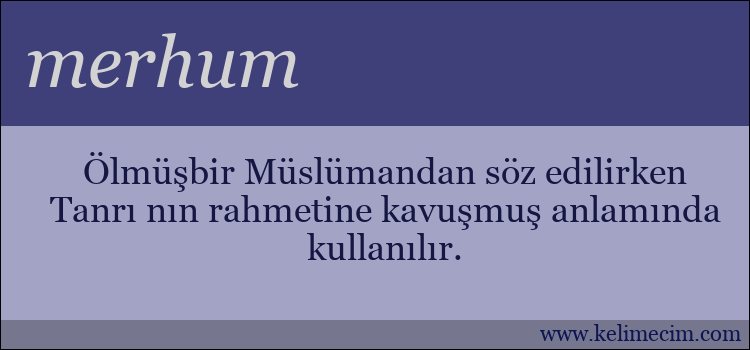 merhum kelimesinin anlamı ne demek?