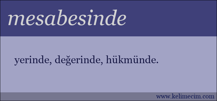 mesabesinde kelimesinin anlamı ne demek?