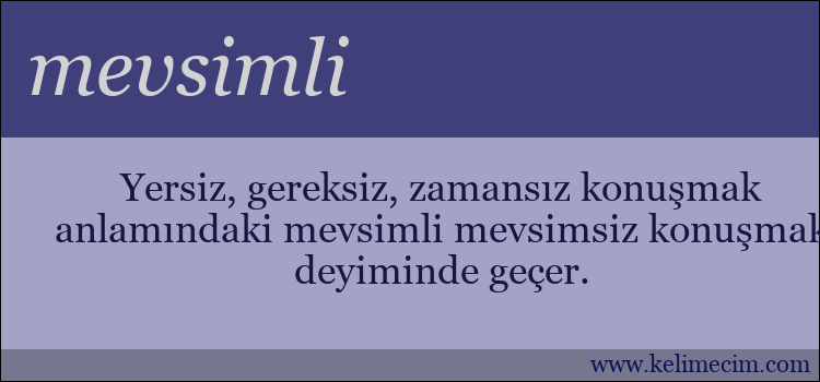 mevsimli kelimesinin anlamı ne demek?