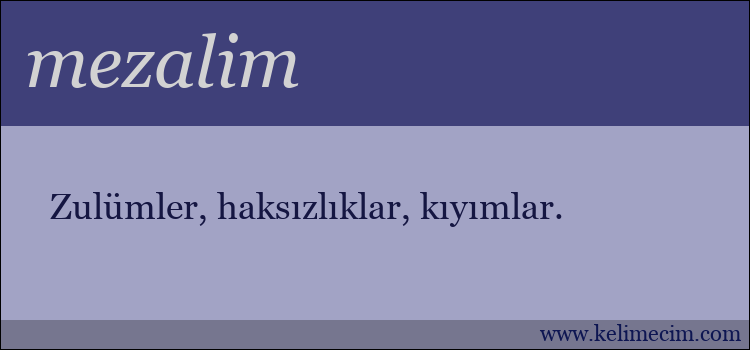 mezalim kelimesinin anlamı ne demek?