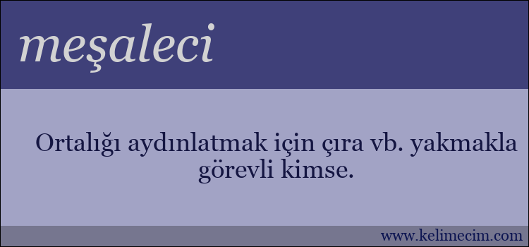 meşaleci kelimesinin anlamı ne demek?