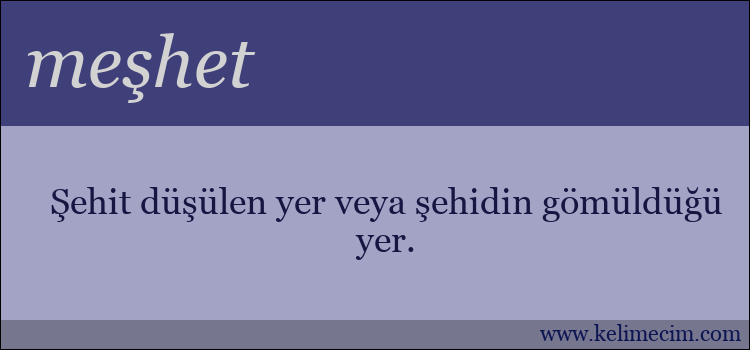 meşhet kelimesinin anlamı ne demek?