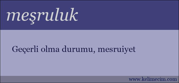 meşruluk kelimesinin anlamı ne demek?