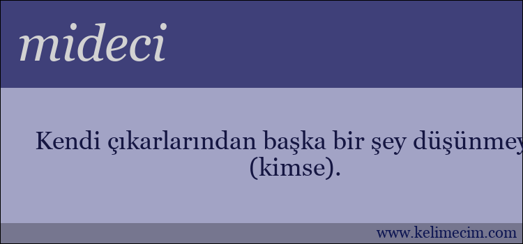 mideci kelimesinin anlamı ne demek?