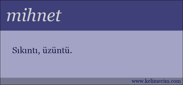 mihnet kelimesinin anlamı ne demek?