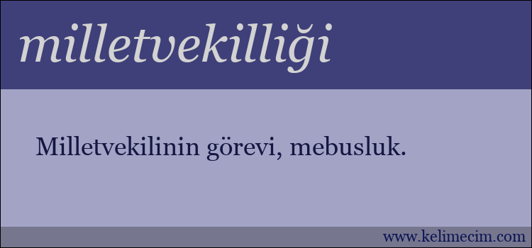 milletvekilliği kelimesinin anlamı ne demek?