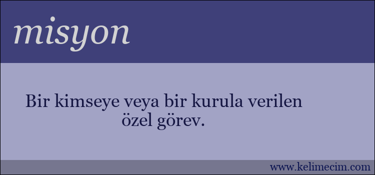 misyon kelimesinin anlamı ne demek?