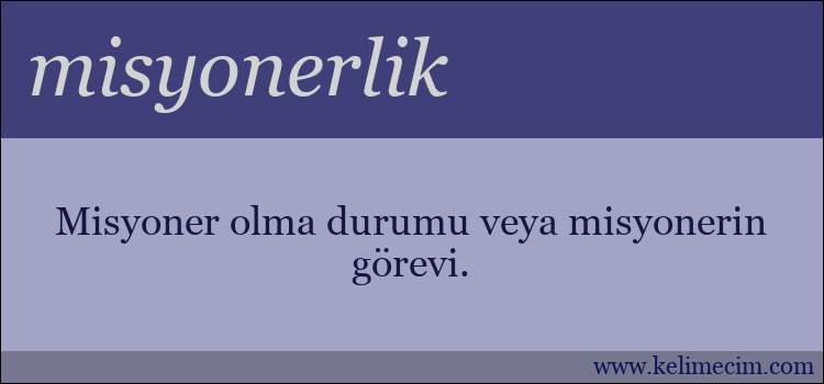 misyonerlik kelimesinin anlamı ne demek?