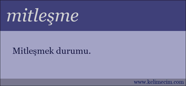 mitleşme kelimesinin anlamı ne demek?