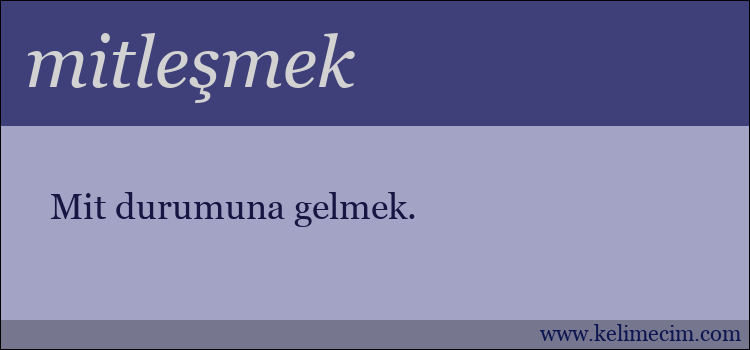 mitleşmek kelimesinin anlamı ne demek?