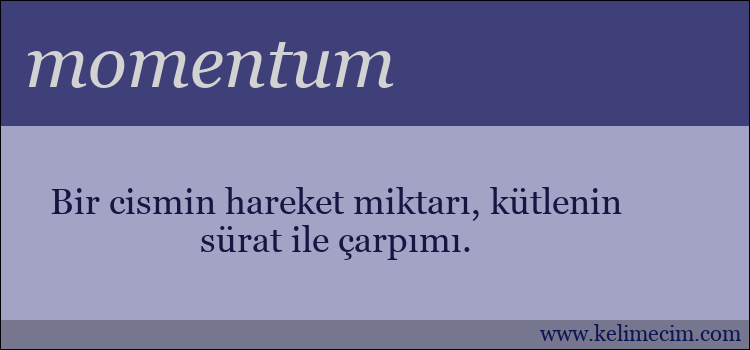 momentum kelimesinin anlamı ne demek?