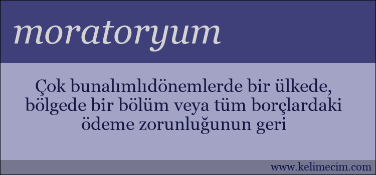 moratoryum kelimesinin anlamı ne demek?