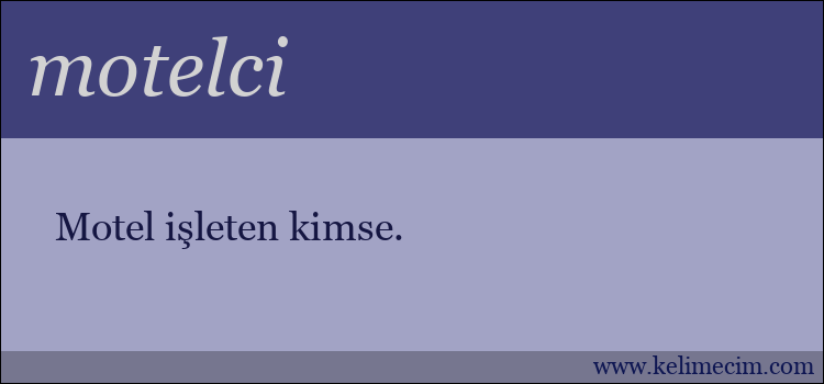 motelci kelimesinin anlamı ne demek?