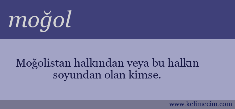 moğol kelimesinin anlamı ne demek?