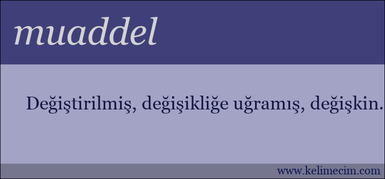 muaddel kelimesinin anlamı ne demek?